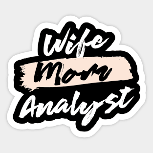 Cute Wife Mom Analyst Gift Idea Sticker